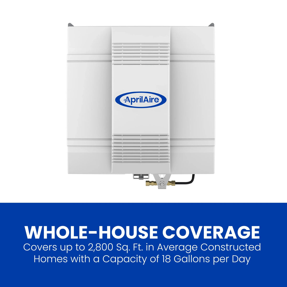 Fan-Powered 700 for Large Humidifier Humidifier Homes Capacity Sq. - Furnace Ft. - to 4,200 up Automatic AprilAire Whole-House