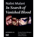 dOCUMENTA Search (Hardcover Pre-Owned Christov-Bakargiev Arjun Vanished Appadurai, (13), Carolyn of In by Blood Nalini 9783775732260) Malani: