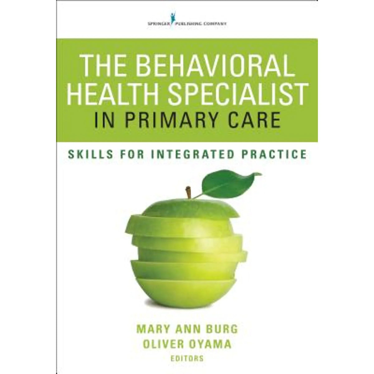for Practice Oyama Skills Burg, in (Paperback Oliver Pre-Owned Specialist Primary Behavioral by Care: MaryAnn The Health Integrated 9780826129871)